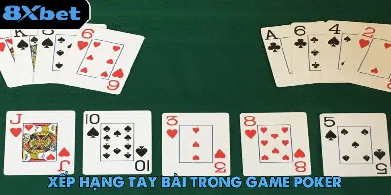 Luật Poker về xếp hạng tay bài là rất quan trọng để đưa ra chiến lược phù hợp